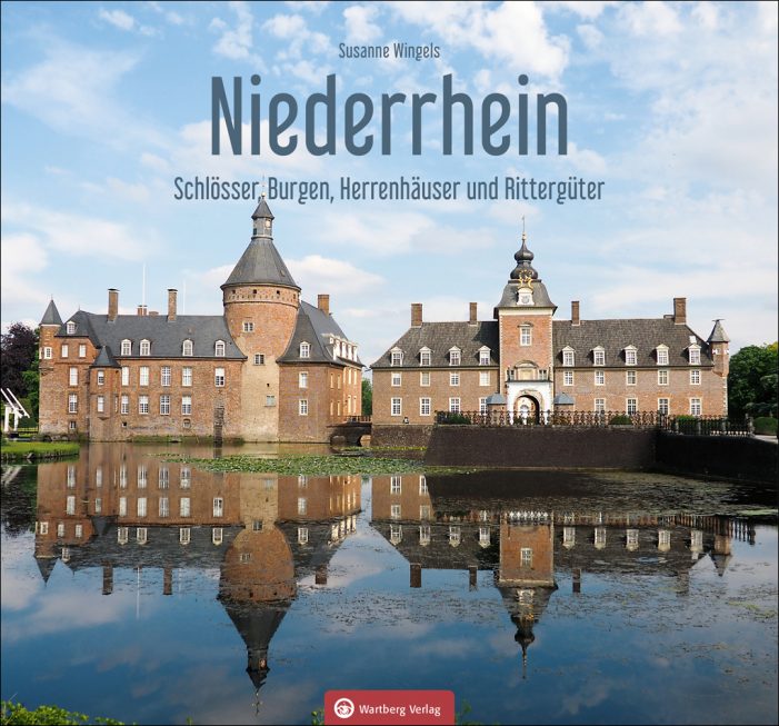 Duisburg: Susanne Wingels‘ „Niederrhein – Schlösser Burgen Herrenhäuser Rittergüter“ im Wartberg Verlag Duisburg: Susanne Wingels‘ „Niederrhein – Schlösser Burgen Herrenhäuser Rittergüter“ im Wartberg Verlag