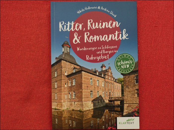 Lektüretipp: Wanderungen auf den Spuren der „Ritter, Ruinen & Romantik“ im Klartext Verlag